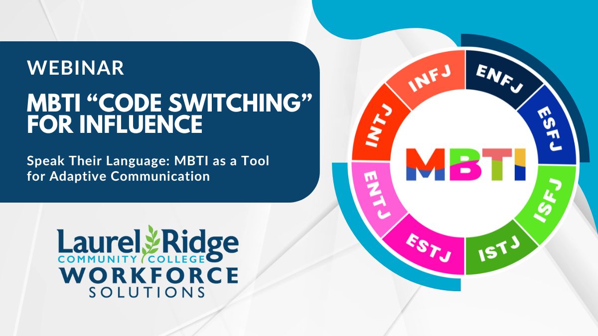 Webinar advertisement titled "MBTI 'Code Switching' for Influence" with the subtitle "Speak Their Language: MBTI as a Tool for Adaptive Communication." The background is white with blue and teal accents. An MBTI personality type wheel is displayed on the right, showing types like INTJ, INFJ, ENFJ, and others in various colors. Laurel Ridge Community College Workforce Solutions logo appears at the bottom left.